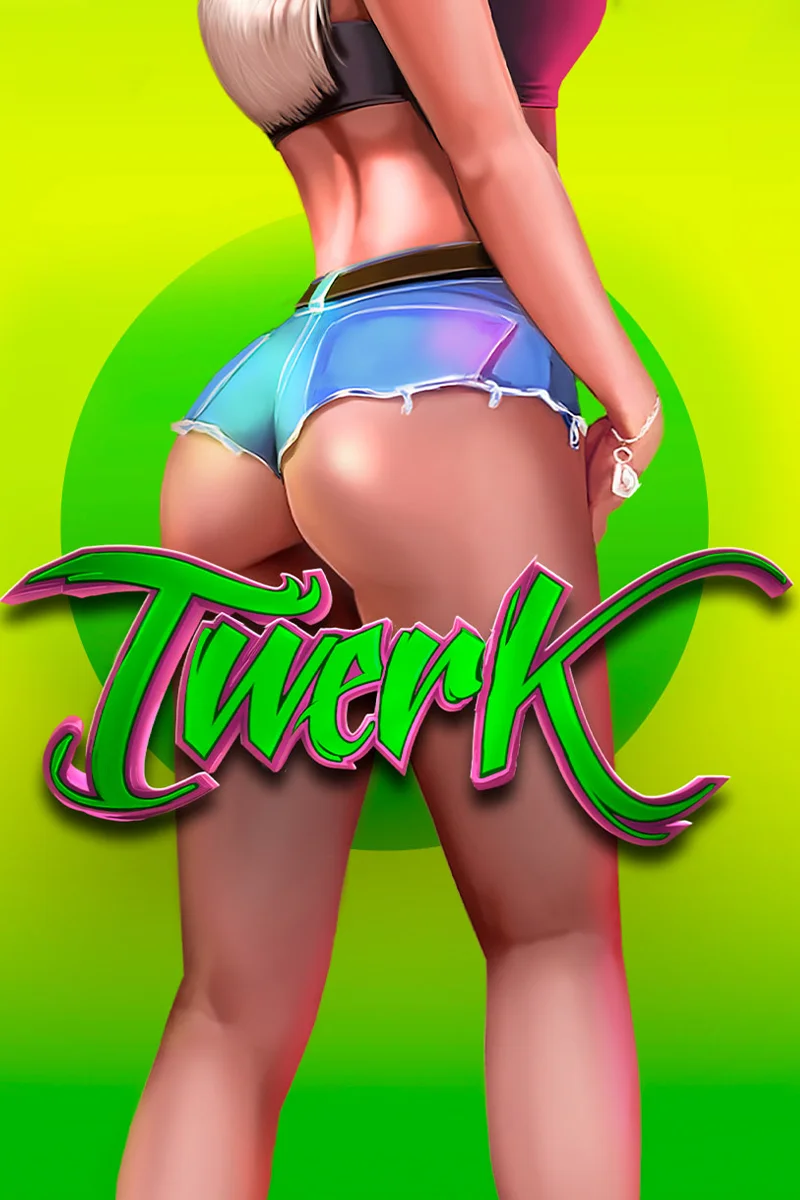 Twerk | Endorphina